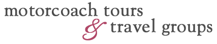 motorcoach tours and travel groups